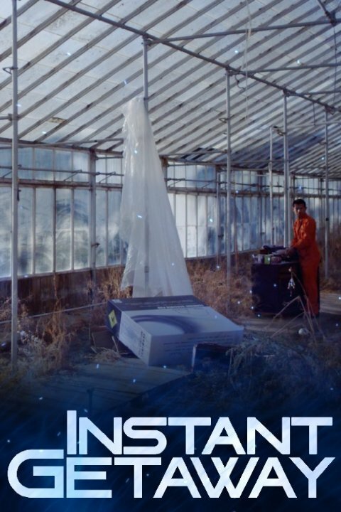 Смотреть фильм Instant Getaway (2014) онлайн 