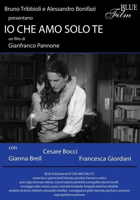 Смотреть фильм Io che amo solo te (2004) онлайн 