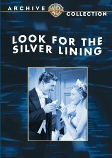 Смотреть фильм Ища серебряную подкладку / Look for the Silver Lining (1949) онлайн в хорошем качестве SATRip