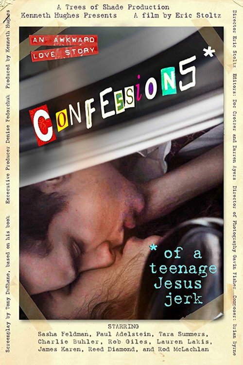 Смотреть фильм Исповедь молодого свидетеля: Не нужен мне ваш Иисус / Confessions of a Teenage Jesus Jerk (2017) онлайн в хорошем качестве HDRip