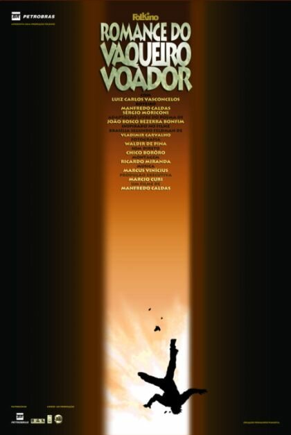 Смотреть фильм История летающего ковбоя / Romance do Vaqueiro Voador (2007) онлайн в хорошем качестве HDRip