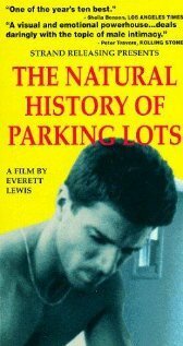 Смотреть фильм История о парковочных местах / The Natural History of Parking Lots (1990) онлайн в хорошем качестве HDRip