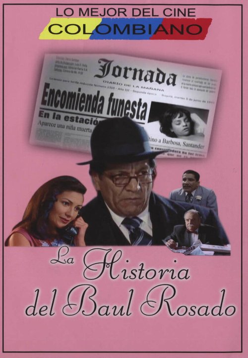 Смотреть фильм История розового ствола / La historia del baúl rosado (2005) онлайн в хорошем качестве HDRip