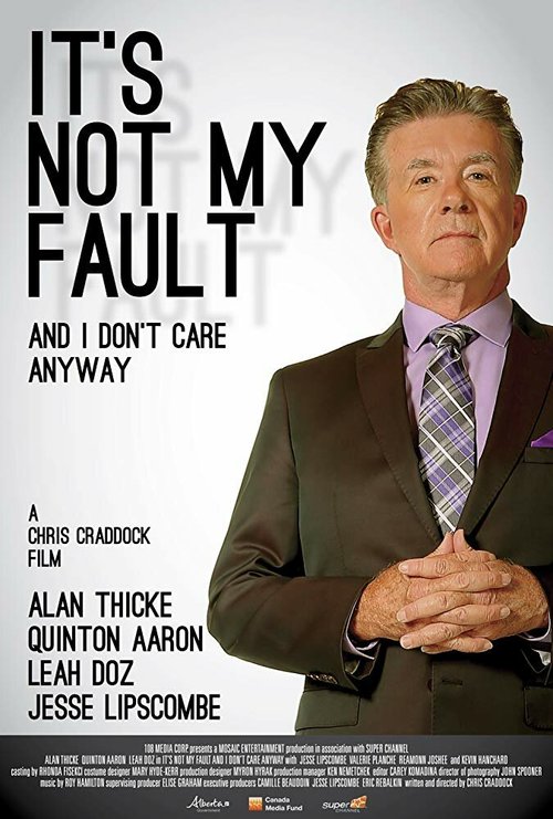 Смотреть фильм It's Not My Fault and I Don't Care Anyway (2017) онлайн в хорошем качестве HDRip
