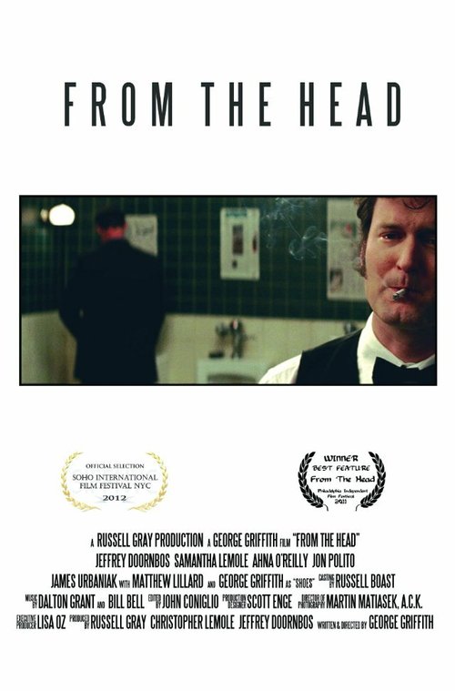 Смотреть фильм Из головы / From the Head (2011) онлайн в хорошем качестве HDRip