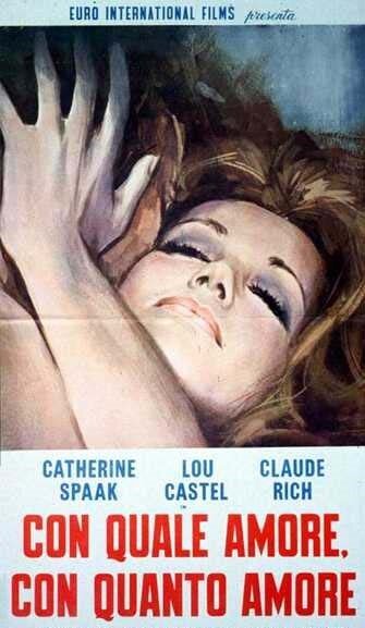 Смотреть фильм Из-за большой любви / Con quale amore, con quanto amore (1970) онлайн в хорошем качестве SATRip