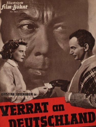 Смотреть фильм Изменник Германии / Verrat an Deutschland (1955) онлайн в хорошем качестве SATRip
