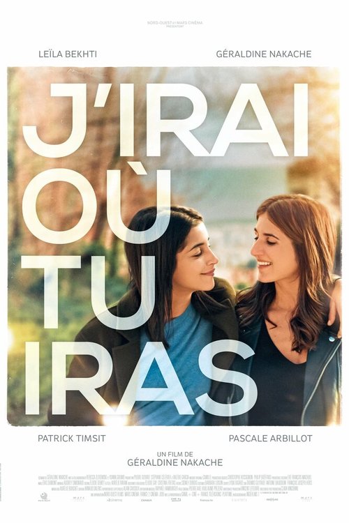Смотреть фильм J'irai où tu iras (2019) онлайн в хорошем качестве HDRip