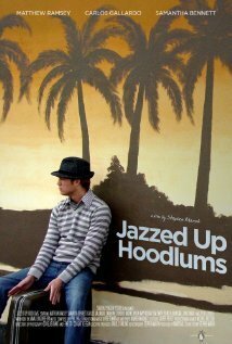 Смотреть фильм Jazzed Up Hoodlums (2009) онлайн в хорошем качестве HDRip