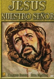 Смотреть фильм Jesús, nuestro Señor (1971) онлайн в хорошем качестве SATRip