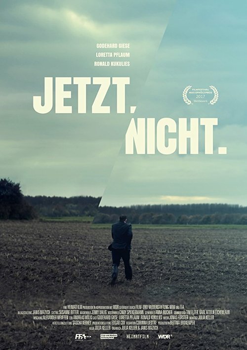 Смотреть фильм Jetzt.Nicht. (2017) онлайн в хорошем качестве HDRip