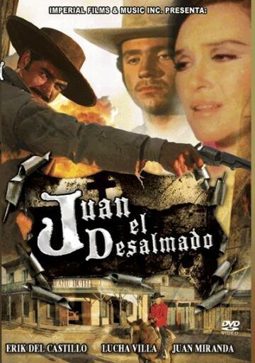 Смотреть фильм Juan el desalmado (1970) онлайн в хорошем качестве SATRip