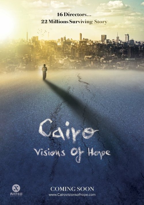Смотреть фильм Каир, видения и надежды / Cairo: Visions of Hope  онлайн 