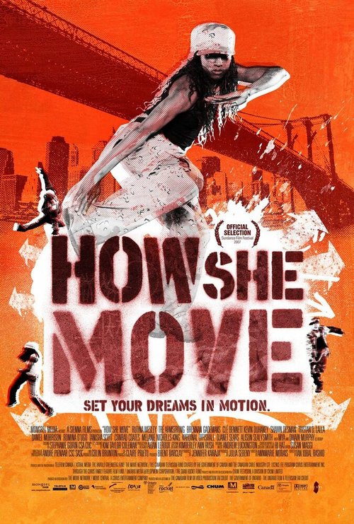 Смотреть фильм Как она двигается / How She Move (2007) онлайн в хорошем качестве HDRip