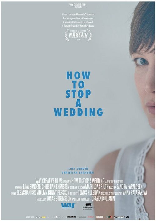 Смотреть фильм Как остановить свадьбу / Hur man stoppar ett bröllop (2014) онлайн в хорошем качестве HDRip
