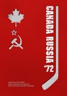 Смотреть фильм Канада — СССР 1972 / Canada Russia '72 (2006) онлайн в хорошем качестве HDRip