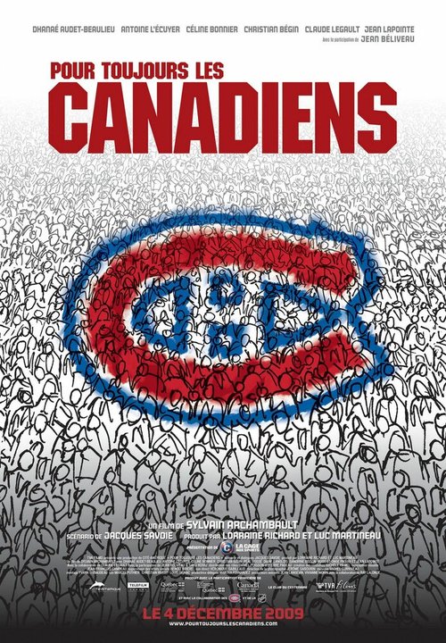 Смотреть фильм «Канадиенс» навсегда! / Pour toujours, les Canadiens! (2009) онлайн в хорошем качестве HDRip
