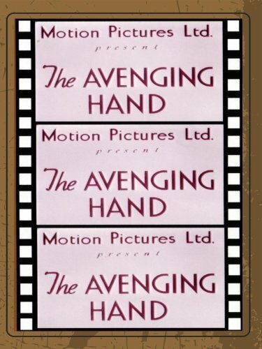 Смотреть фильм Карающая рука / The Avenging Hand (1936) онлайн в хорошем качестве SATRip