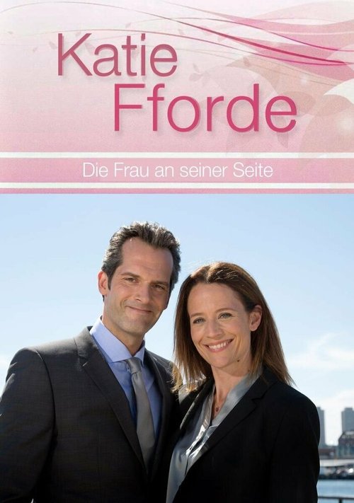 Смотреть фильм Katie Fforde: Die Frau an seiner Seite (2016) онлайн в хорошем качестве CAMRip