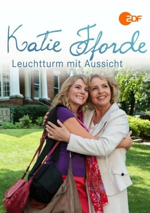 Смотреть фильм Katie Fforde - Leuchtturm mit Aussicht (2012) онлайн в хорошем качестве HDRip