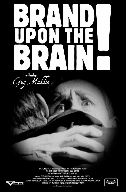 Смотреть фильм Клеймо на мозге / Brand Upon the Brain! A Remembrance in 12 Chapters (2006) онлайн в хорошем качестве HDRip