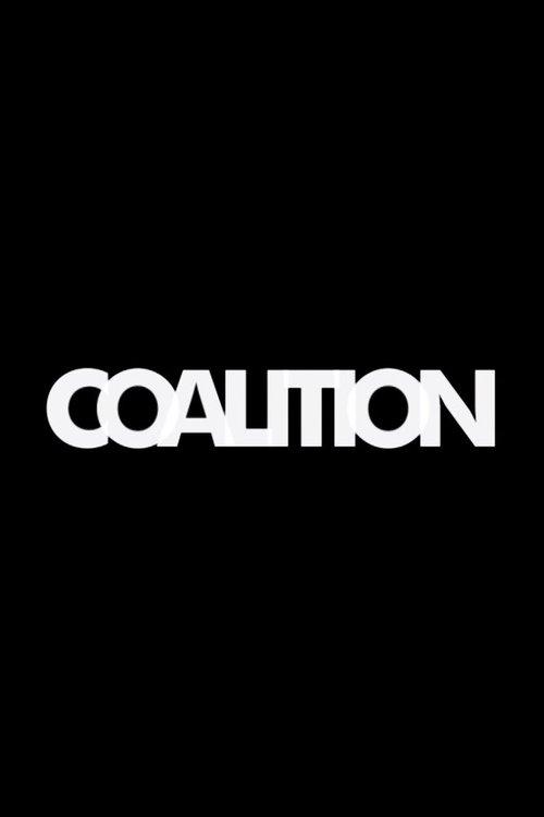 Смотреть фильм Коалиция / Coalition (2015) онлайн в хорошем качестве HDRip