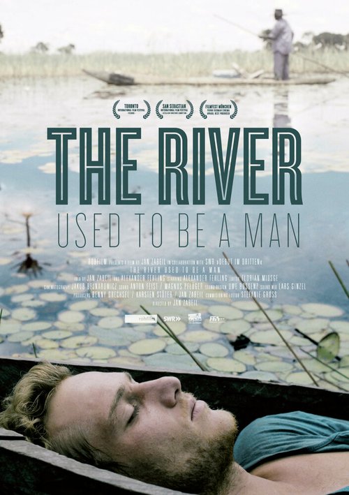 Смотреть фильм Когда-то река была человеком / Der Fluss war einst ein Mensch (2011) онлайн в хорошем качестве HDRip