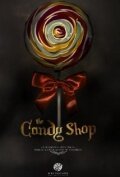 Смотреть фильм Кондитерская / The Candy Shop (2010) онлайн в хорошем качестве HDRip