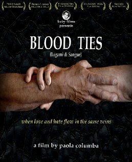 Смотреть фильм Кровные узы / Legami di sangue (2009) онлайн в хорошем качестве HDRip