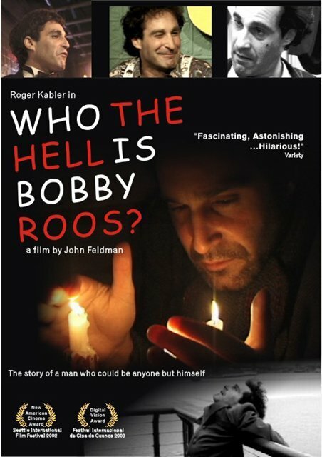 Смотреть фильм Кто, черт возьми такой Бобби Рус? / Who the Hell Is Bobby Roos? (2002) онлайн в хорошем качестве HDRip