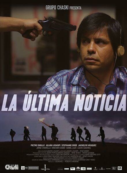 Смотреть фильм La Última Noticia (2016) онлайн 