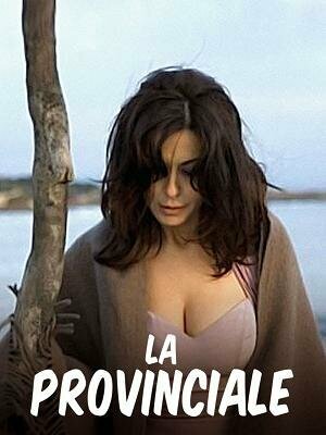 Смотреть фильм La provinciale (2006) онлайн в хорошем качестве HDRip