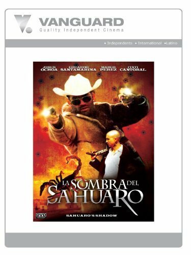 Смотреть фильм La sombra del sahuaro (2005) онлайн в хорошем качестве HDRip
