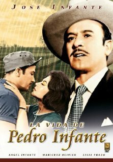 Смотреть фильм La vida de Pedro Infante (1966) онлайн в хорошем качестве SATRip