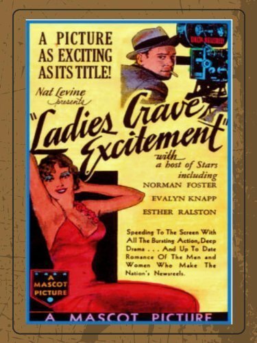 Смотреть фильм Ladies Crave Excitement (1935) онлайн в хорошем качестве SATRip