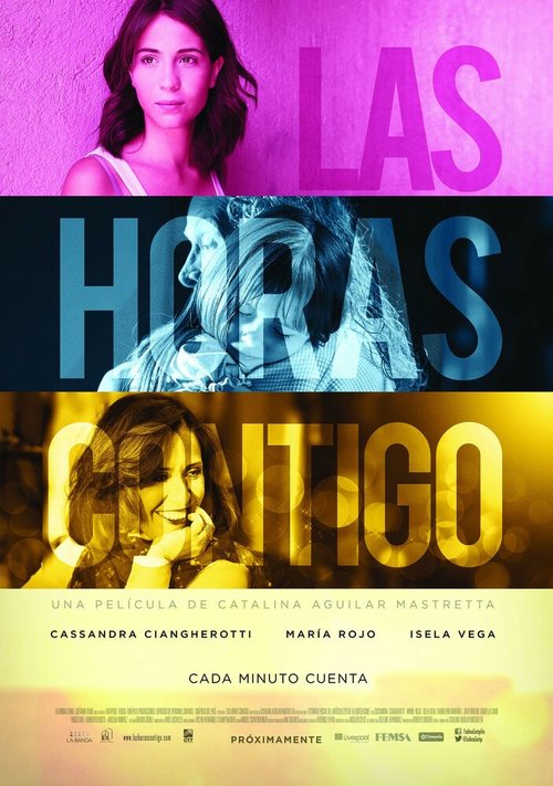 Смотреть фильм Las horas contigo (2015) онлайн в хорошем качестве HDRip