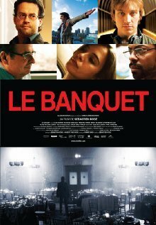 Смотреть фильм Le banquet (2008) онлайн в хорошем качестве HDRip