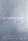 Смотреть фильм Le Grand Sault (2009) онлайн 