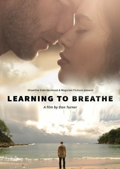 Смотреть фильм Learning to Breathe (2016) онлайн в хорошем качестве CAMRip
