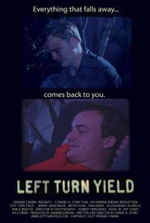Смотреть фильм Left Turn Yield (2007) онлайн в хорошем качестве HDRip