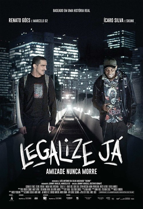 Смотреть фильм Legalize Já: Amizade Nunca Morre (2017) онлайн 
