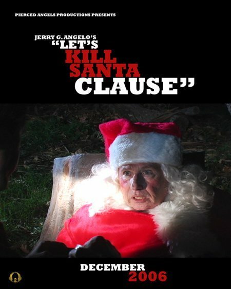 Смотреть фильм Let's Kill Santa Claus... (2006) онлайн 