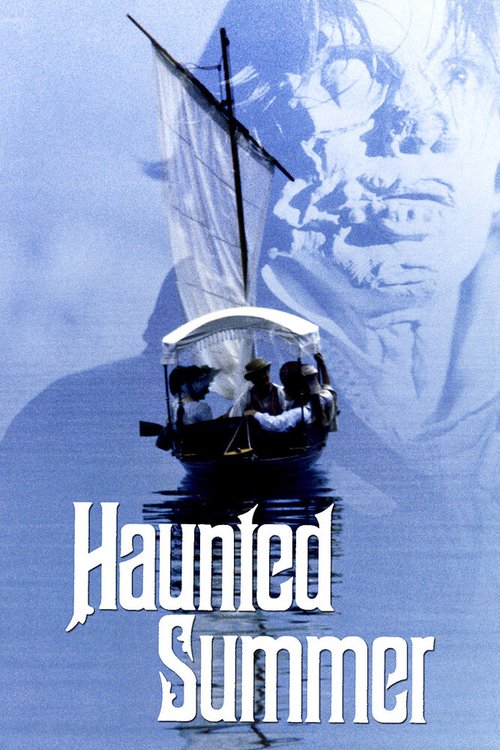 Смотреть фильм Лето призраков / Haunted Summer (1988) онлайн в хорошем качестве SATRip