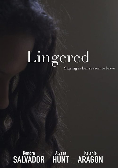 Смотреть фильм Lingered (2016) онлайн 