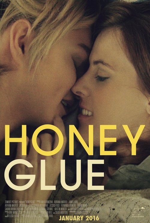 Смотреть фильм Липкий мед / Honeyglue (2015) онлайн в хорошем качестве HDRip