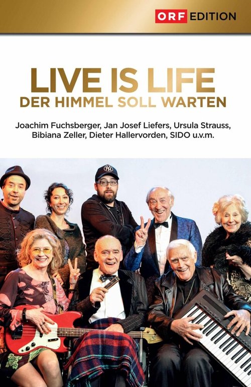 Смотреть фильм Live is Life - Der Himmel soll warten (2013) онлайн в хорошем качестве HDRip