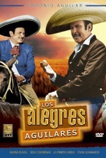 Смотреть фильм Los alegres Aguilares (1967) онлайн в хорошем качестве SATRip