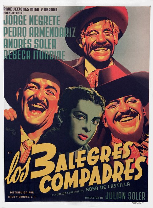 Смотреть фильм Los tres alegres compadres (1952) онлайн в хорошем качестве SATRip