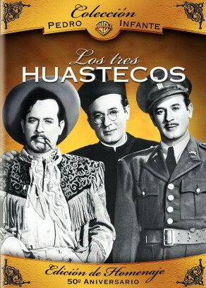 Смотреть фильм Los tres huastecos (1948) онлайн в хорошем качестве SATRip