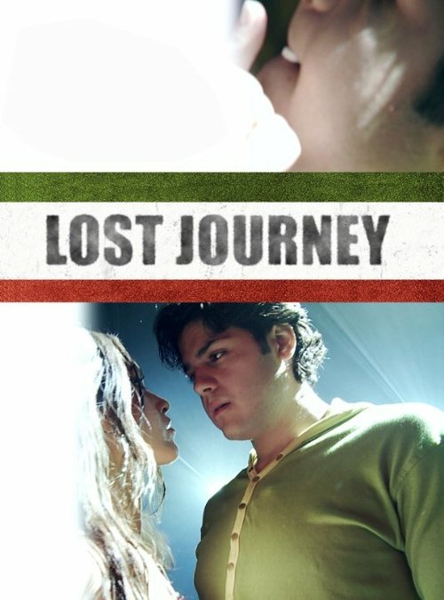 Смотреть фильм Lost Journey (2010) онлайн в хорошем качестве HDRip